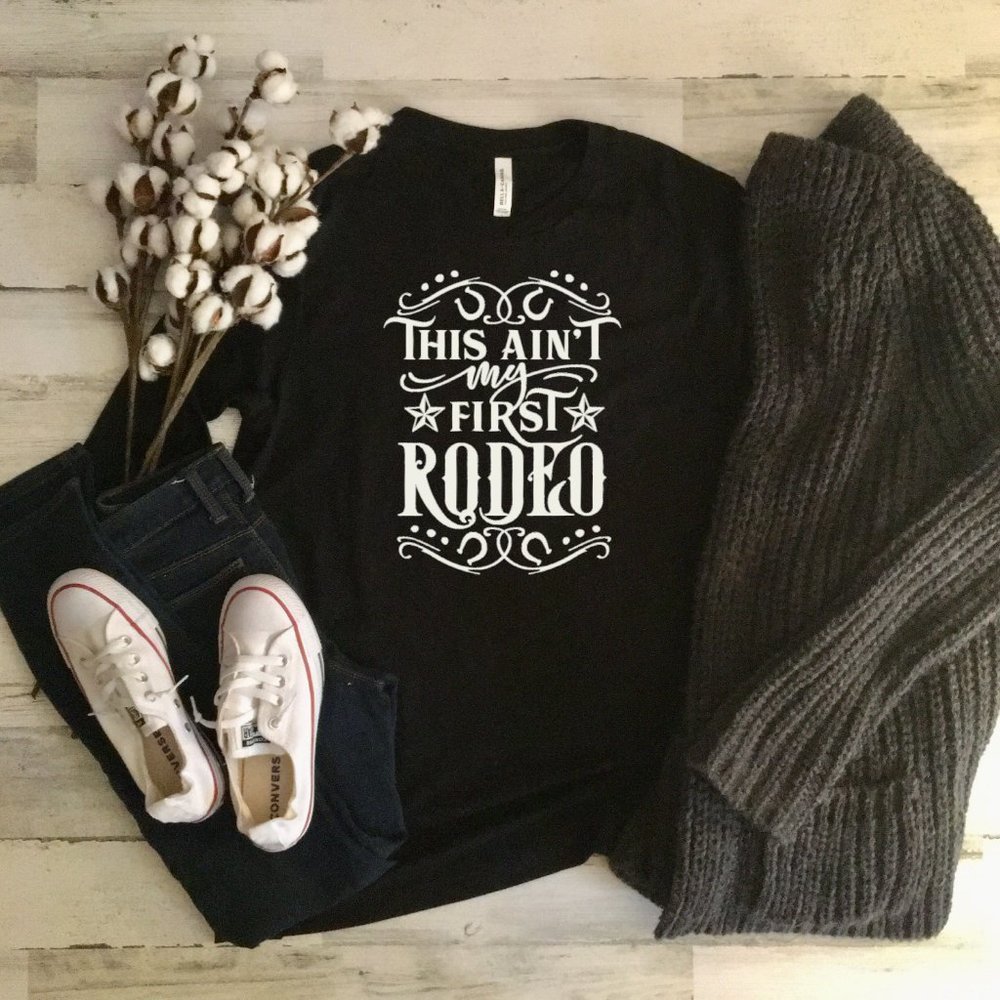 This Ain't My First Rodeo SHORT Sleeve Tee